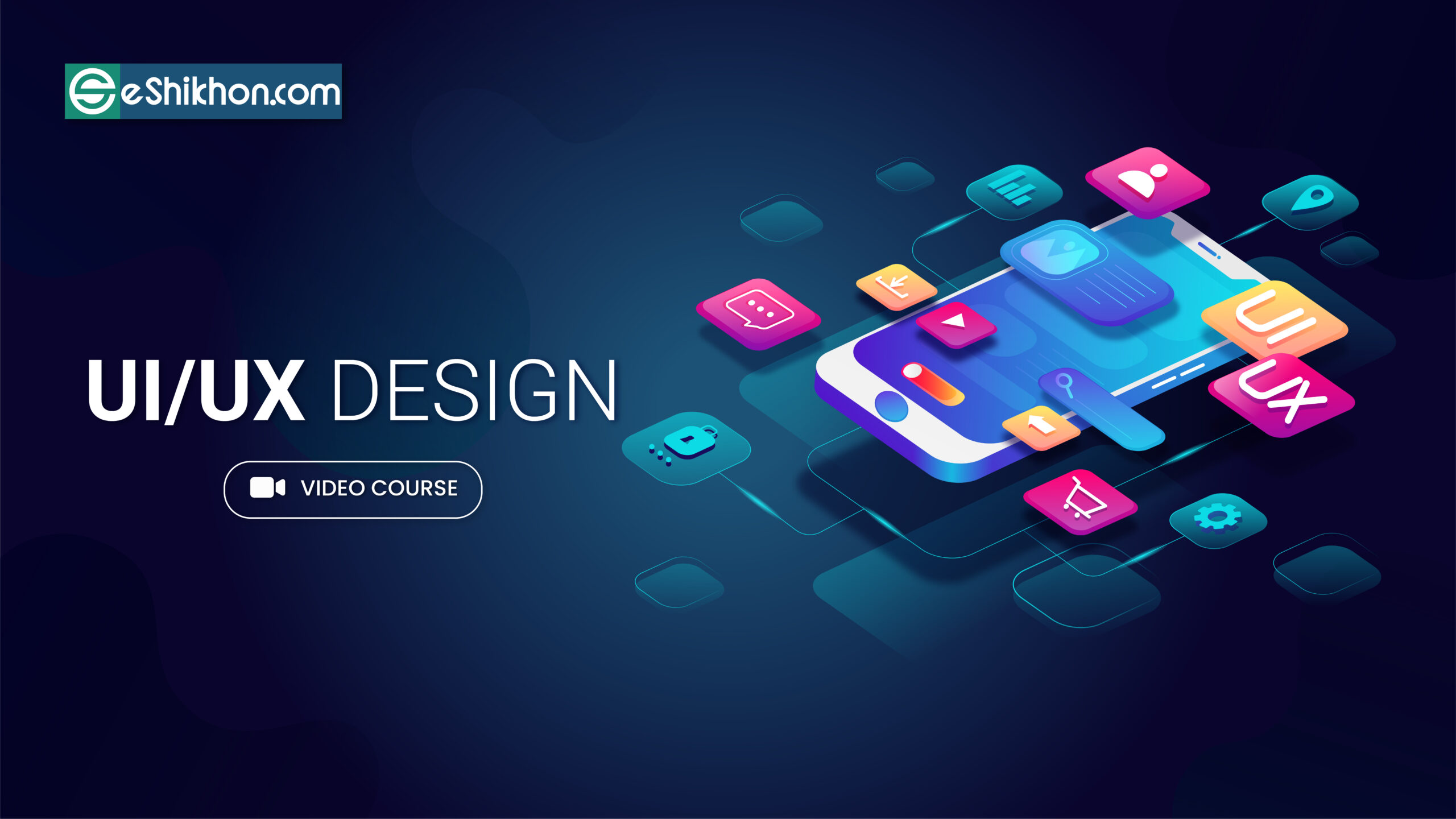 Professional UI/UX Design Video Course - eShikhon.com - ইশিখন.কম | Top ...