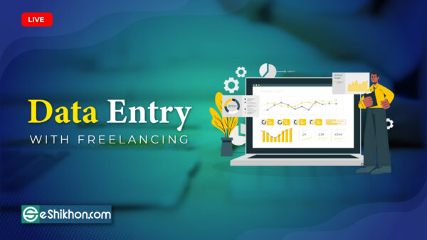 Data Entry for Freelancing (Live Course)